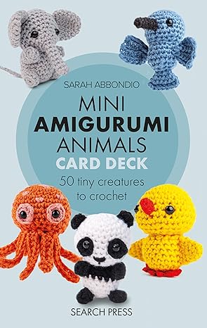Mini Amigurumi Animals Card Deck - 50 Tiny Creatures to Crochet