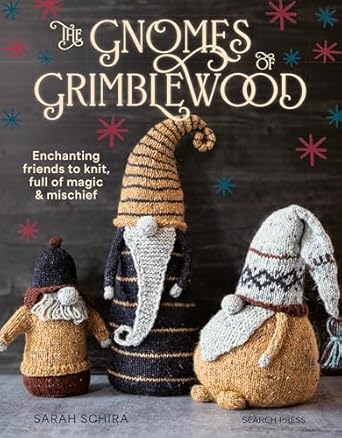 The Gnomes of Grimblewood: Enchanting friends to knit, full of magic &amp; mischief (Paperback)